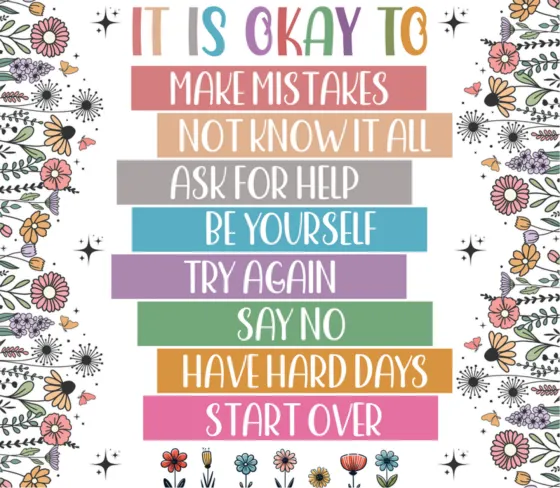 Colour-blocked print reading It is okay to make mistakes, ask for help, say no and start over
