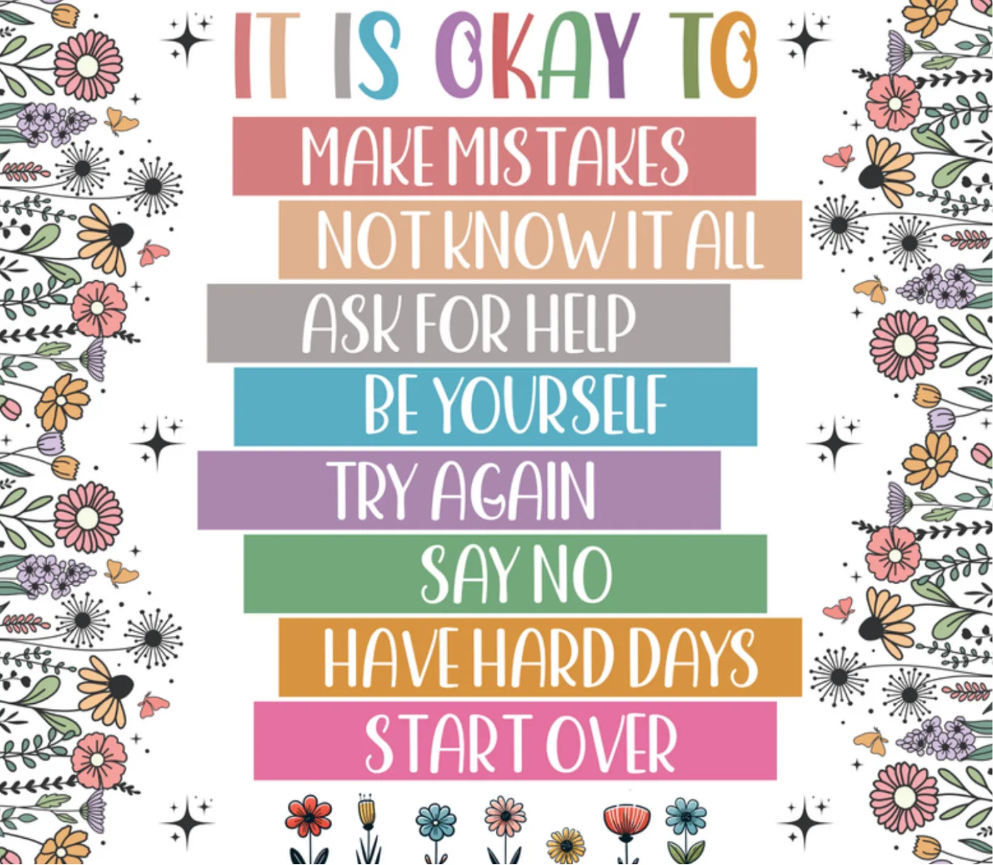 Colour-blocked print reading It is okay to make mistakes, ask for help, say no and start over