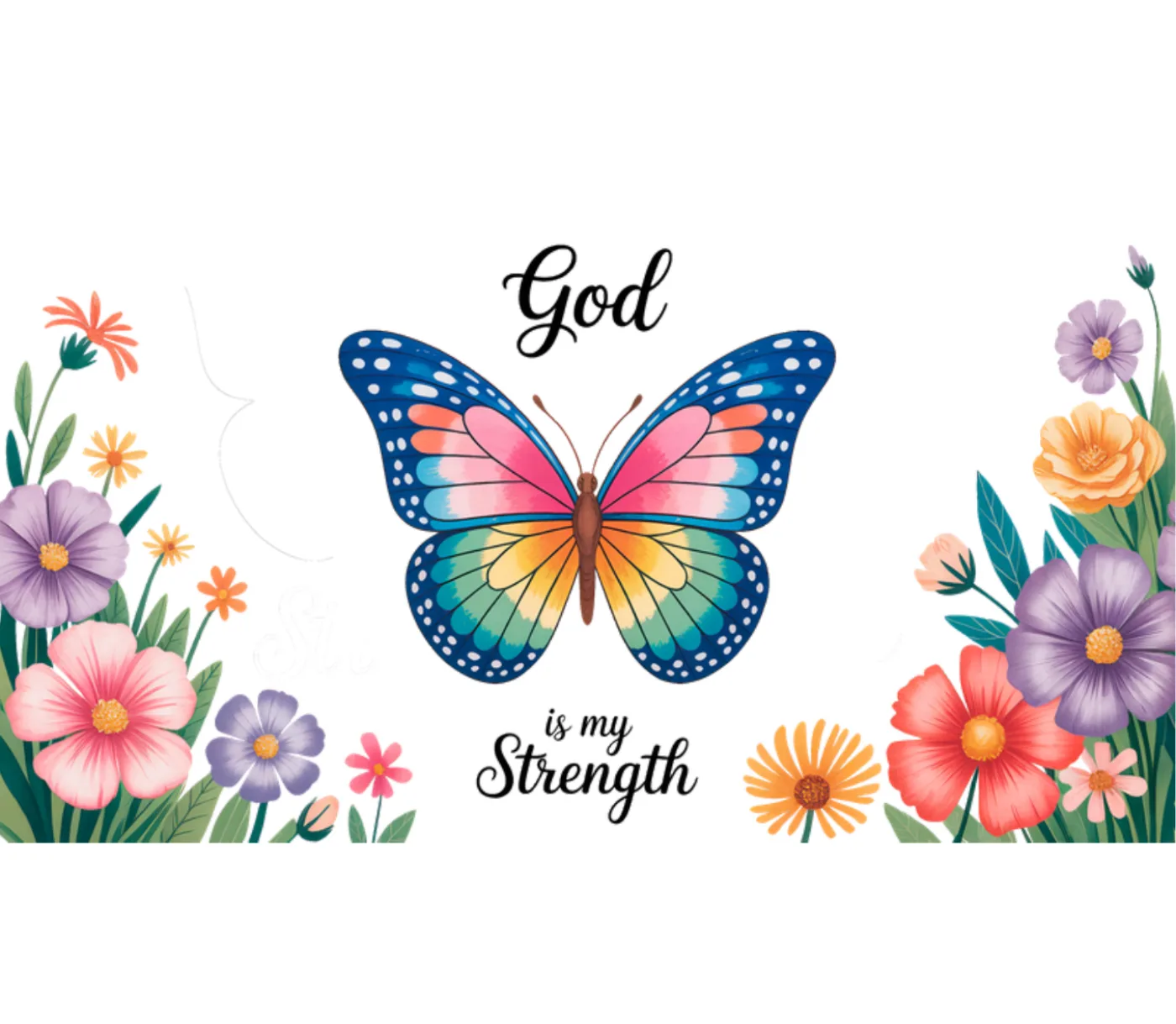 Print reading God is my strength with a watercolour butterfly and wildflowers